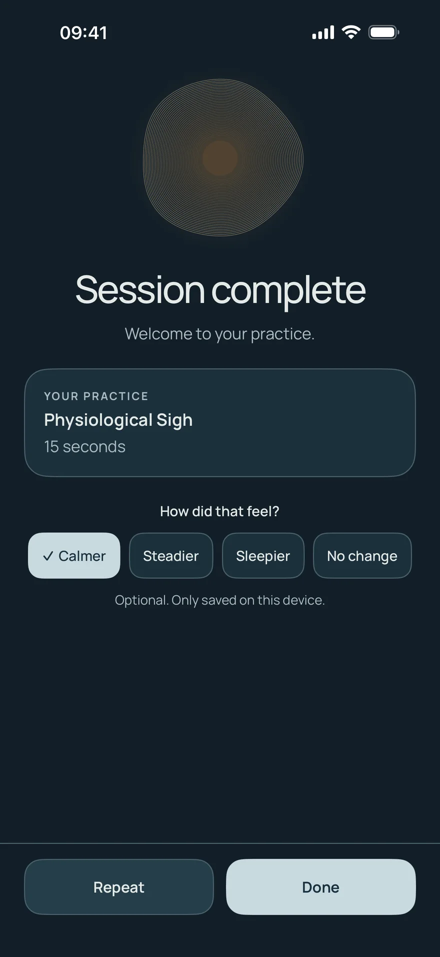 Session complete in the night palette: “How did that feel?” with Calmer selected and the note “Optional. Only saved on this device.”